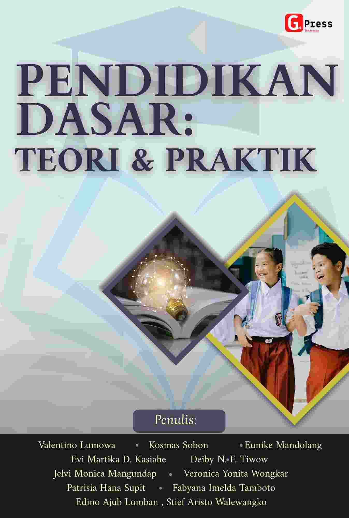 PENDIDIKAN DASAR: Teori & Praktik